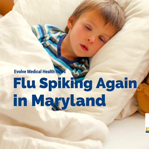 Flu rate is spiking to high levels again in Maryland from Evolve Medical Clinics, the highest rated primary care and urgent care serving Annapolis, Edgewater, Davidsonville, Gambrills, Crofton, Stevensville, Arnold, Severna Park, Pasadena, Glen Burnie, Crofton, Bowie, Stevensville, Kent Island and Waugh Chapel.