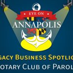 Legacy Business Spotlight: Rotary Club of Parole (Encore Presentation)