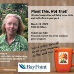 Unity Gardens Spring Lecture: Plant This, Not That!