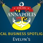 Local Business Spotlight:  Evelyn’s Annapolis
